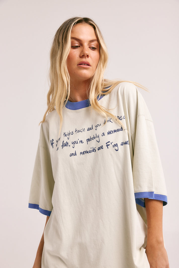 THE VERY OVERSIZED DRUNKEN MERMAID TEE - ICE