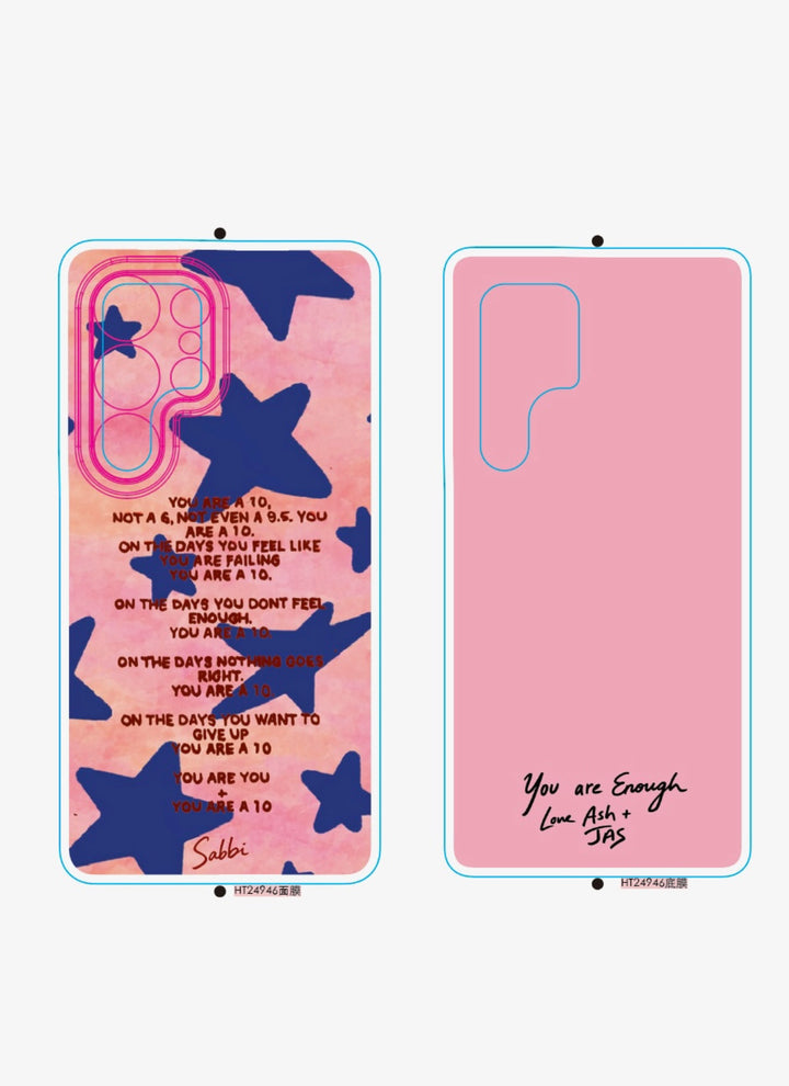 THE YOU ARE A 10 PHONE CASE - SAMSUNG S25 ULTRA