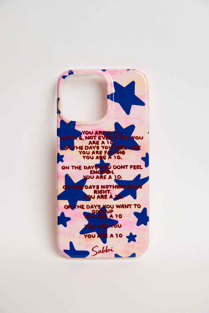 THE YOU ARE A 10 PHONE CASE - IPHONE 16 PRO MAX
