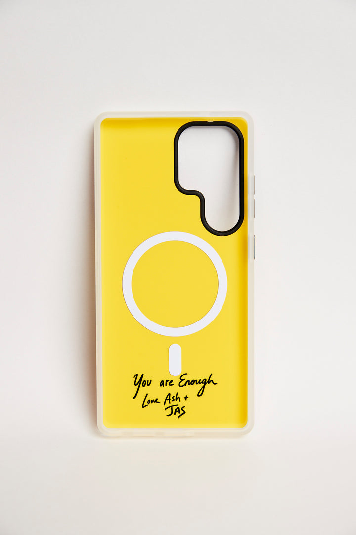 THE YOU ARE ENOUGH PHONE CASE - SAMSUNG S25 ULTRA