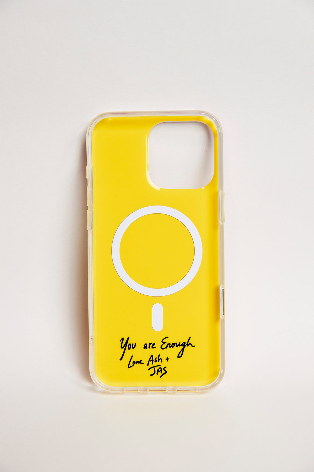 THE YOU ARE ENOUGH PHONE CASE - IPHONE 16 PRO MAX