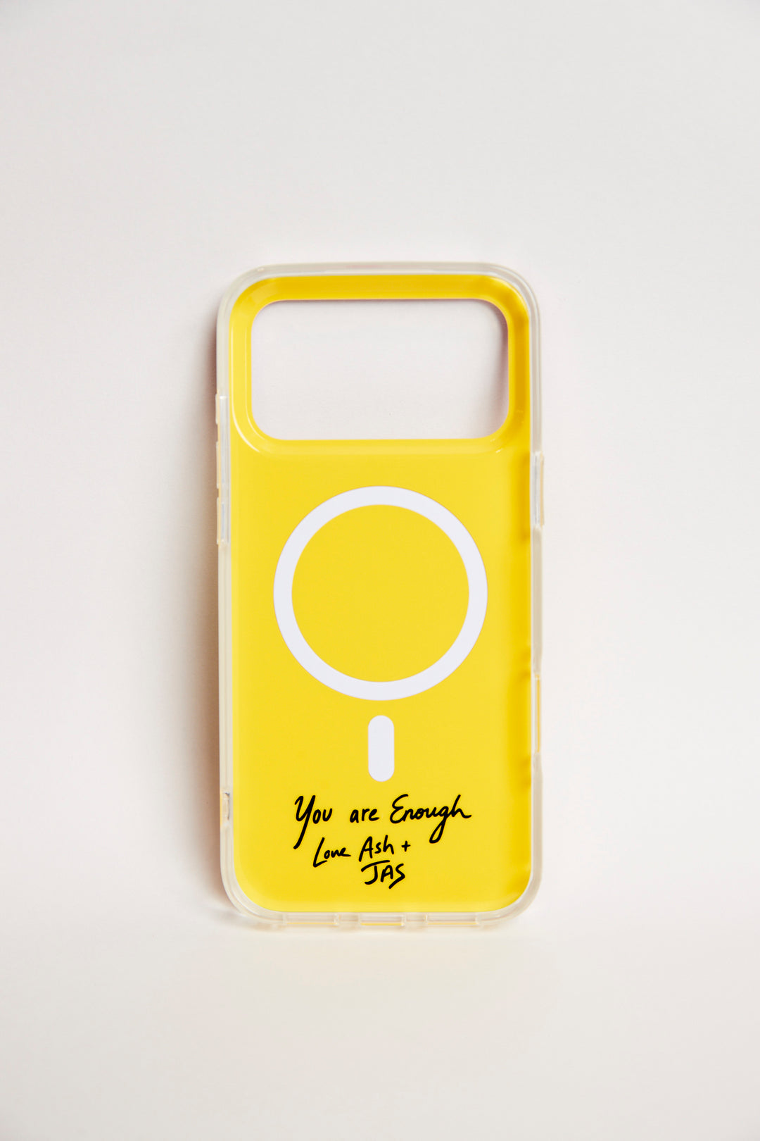THE YOU ARE ENOUGH PHONE CASE - IPHONE 17 PRO MAX
