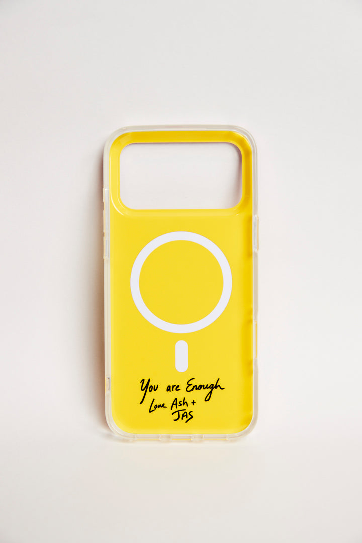 THE YOU ARE ENOUGH PHONE CASE - IPHONE 17 PRO MAX