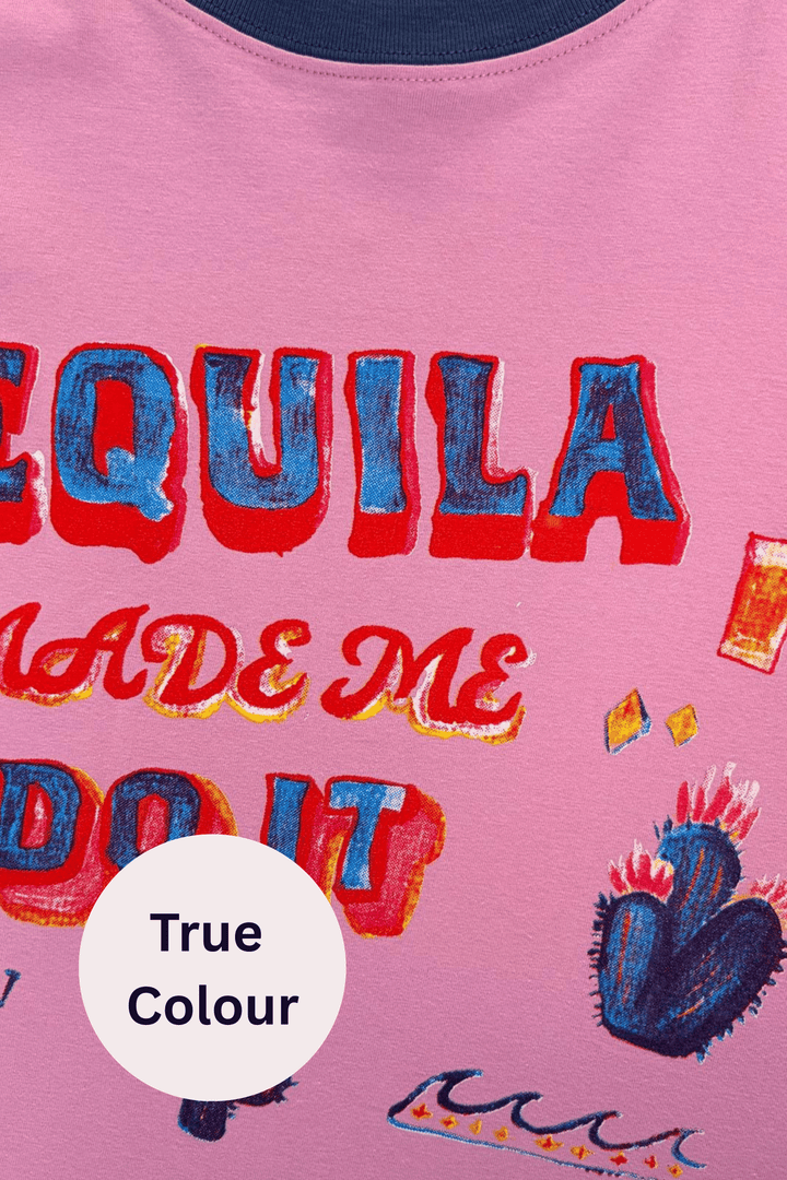 THE VERY OVERSIZED TEQUILA MADE ME DO IT TEE - PINK
